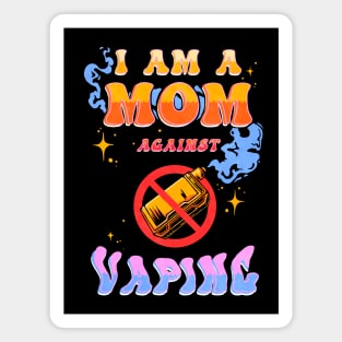 I Am A Mom Against Vaping Meme Magnet